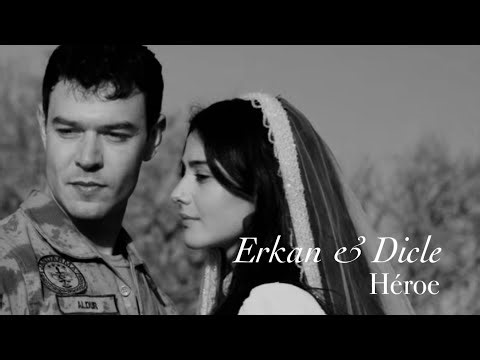 Erkan & Dicle (Sevdiğim Sensin) - Héroe