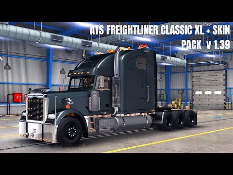ATS Mod | Freightliner Classic XL+ SKIN PACK - American Truck Simulator- v1.39