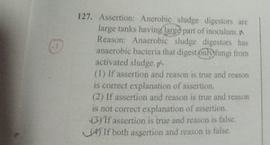 127. Assertion: Anerobic sludge digestors are large tanks havin... | Filo
