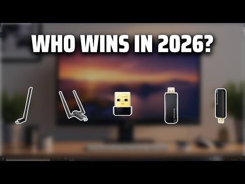 The Top 5 Best Wi-Fi Adapter in 2026 - Must Watch Before Buying!