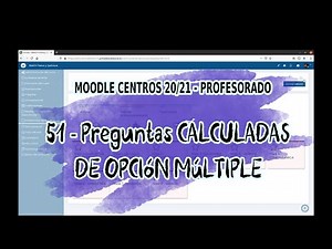 51 - Cómo configurar una PREGUNTA CALCULADA DE OPCIÓN MÚLTIPLE - MOODLE CENTROS 20/21