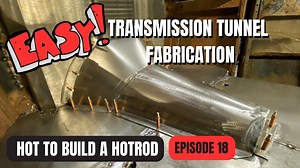 How To Build A Channeled Hot Rod: The Working Man’s Model A Sedan Part 17 - Custom Transmission Tunnel Fabrication - BangShift.com