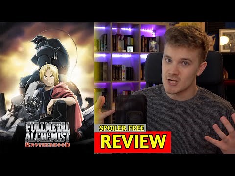 Fullmetal Alchemist: Brotherhood - REVIEW