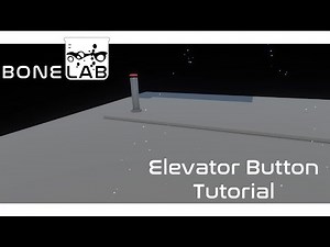 How to Make an Elevator in Bonelab (Extended Sdk)