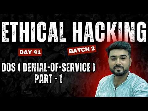 Ethical Hacking Course | Day 41 – DoS Attack Part 01 | Basics & Real Concepts (Hindi)