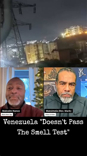 ☥ † Rev. Mark Thompson (Matsimela Mapfumo), Host, Make It Plain on Instagram: "@malcolmnance.tapstri: #Venezuela "Doesn't Pass The Smell Test" More at makeitplain.com #MIP"