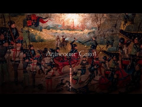 Agincourt Carol - Medieval English Song