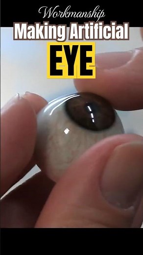 Process of making Artificial Eye