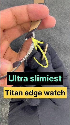 Best Selling Titan edge watch for men #titanwatches #titanedge #menswatch #watchcollection