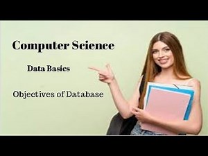 2nd Year Computer Science Ch 1 (Objectives of Database)
