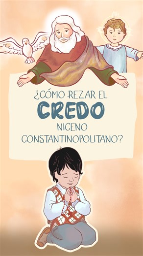 ¿Cómo rezar el CREDO Niceno Constantinopolitano?🙏 #santos #credo #Dia #rezar | Ejército Blanco