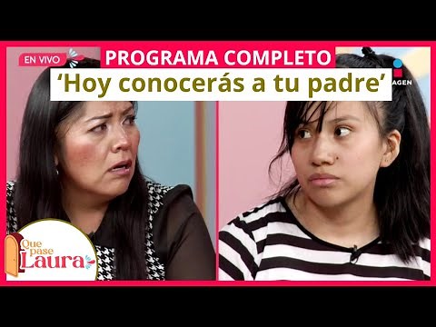 ‘Hoy conocerás a tu padre’ | Que pase Laura | Programa 24 de abril