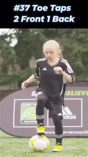 Football Ball Mastery #37 Toe Taps2 Front 1 Back