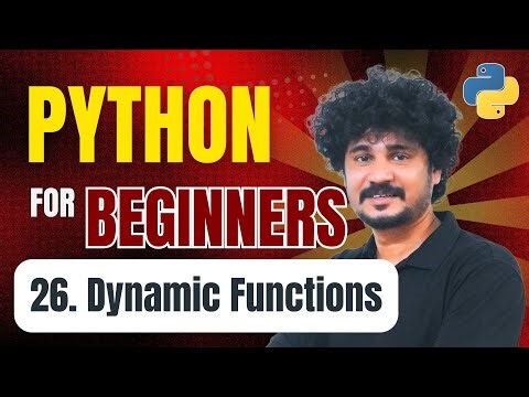 Python for Beginners | 26 Dynamic Functions in Python