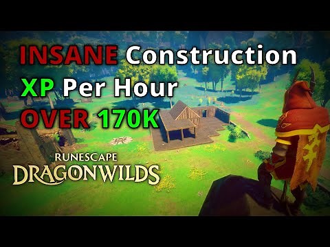 INSANE Construction Method – Runescape Dragon Wilds Power leveling Guide