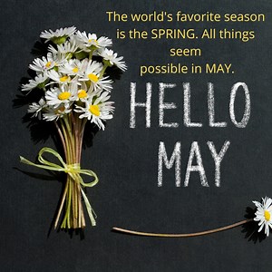 The world's favorite season is the SPRING. All things seem possible in MAY. #HelloMay | Consumers' Choice Award
