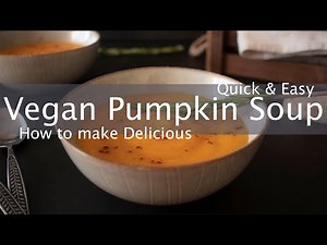 Vegan Pumpkin Soup | Quick & Easy to make | Εύκολη χορτοφαγική κολοκυθόσουπα βελουτέ