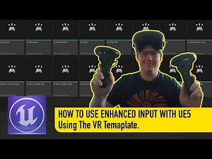 How To Use Enhanced Input System With UE5 Using The VR Template.