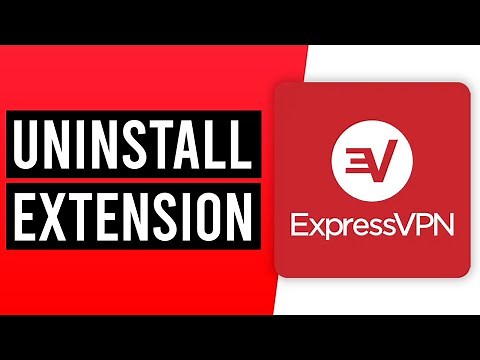 How To Uninstall ExpressVPN Extension From Google Chrome