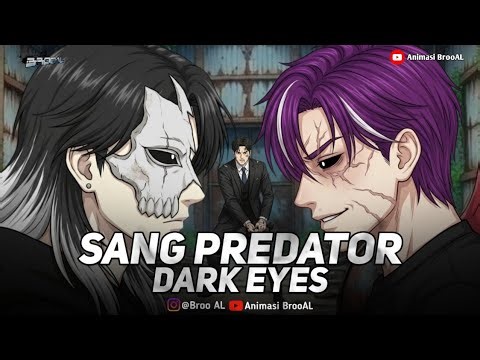 SANG PREDATOR DARK EYES PART 15 (FINAL BATTLE) - Drama Animasi