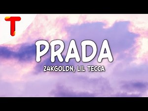 24kGoldn & Lil Tecca - Prada (Clean - Lyrics)