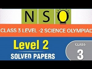 Class 3 NSO LEVEL -2 2018 | National Science Olympiad level 2 Complete solution video of Question