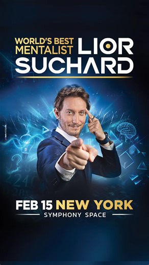 World's best mentalist Lior Suchard live on stage in NYC! 🔹 Sun, Feb 15, 2026, 5:00 PM Peter Jay Sharp Theatre, 2537 Broadway, Symphony Space, New York | Lior Suchard - Master Mentalist