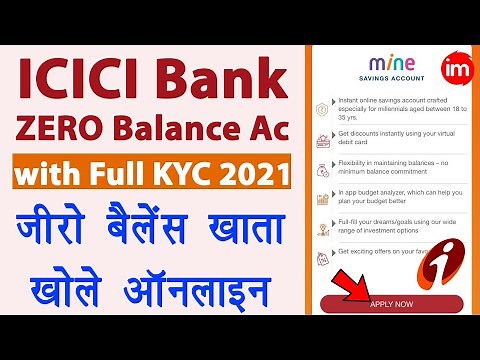 ICICI Zero Balance Account Opening Online with Full KYC - icici mine savings account | Full Guide