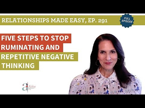 Five Steps to Stop Ruminating and Repetitive Negative Thinking