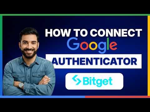 How to connect Google authenticator to Bitget account[FULL GUIDE]