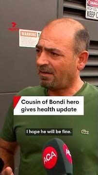 Cousin of Bondi hero gives health update