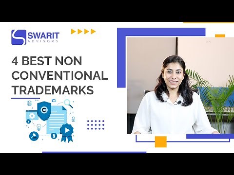 4 Best Non-Conventional Trademarks | Sound Marks | Colour Marks | Smell Marks | 3D or Shape Marks