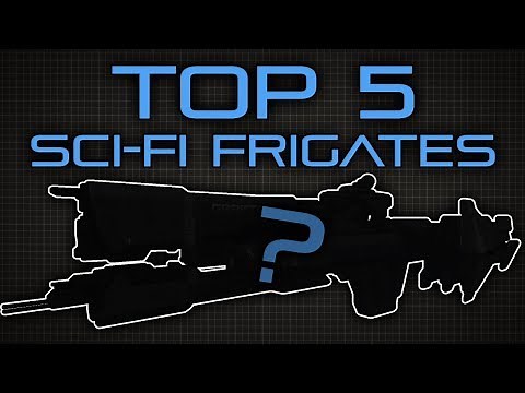 Top Five Sci-Fi Frigates