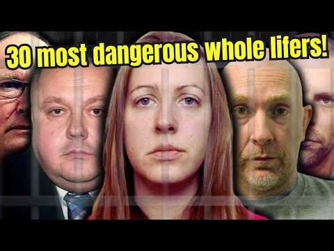 Top 30 Most Dangerous Whole Life Order Prisoners | The Deadliest UK Inmates