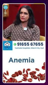 Anemia Symptoms, Causes and Treatments | Dr. Dilip Nandamuri | Health Facts..
