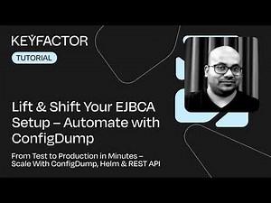 Lift & Shift Your EJBCA Setup – Automate with Config Dump