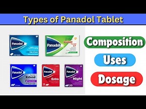 Types of Panadol Tablet and Their Uses | Dosage | Composition