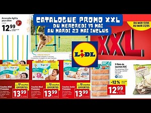 CATALOGUE LIDL 2023 / PROMO XXL DU MERCREDI 17 MAI AU MARDI 23 MAI INCLUS - 2023