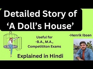 Detailed Story of A Doll’s House || Our Guruji