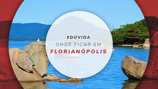 Onde ficar em Florianópolis: melhores praias e hotéis em [mostrar_ano]