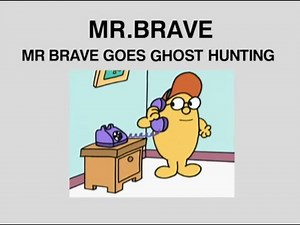 Mr. Men and Little Miss - Mr. Brave Goes Ghost Hunting (US Dub)