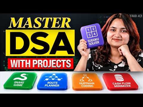 Stop Watching DSA Tutorials: Learn DSA by Using These Projects | Tab47