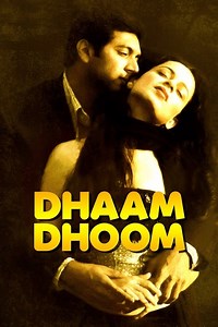 Stream Dhaam Dhoom (2008): Find it on Netflix, Prime Video, Hulu & more