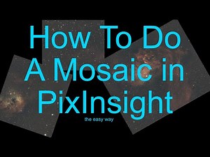 How to create a mosaic in PixInsight and oversimplified astro edit #tipsandtricks #astrophotography