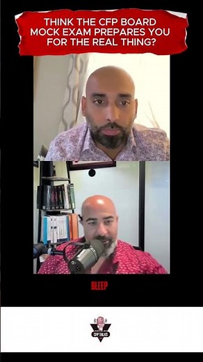 Think the CFP Board Mock Exam Prepares You for the Real Thing?