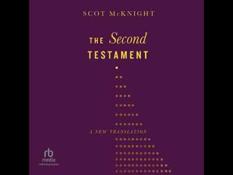 Second Testament: A New Translation - Scot McKnight