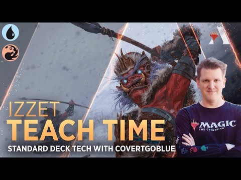 Teach Time | Izzet Standard Deck Tech with CovertGoBlue | MTG Arena