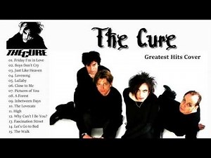 Best Songs The Cure - Greatest Hits Live - Cover