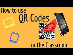 How to QR Codes in the Classroom