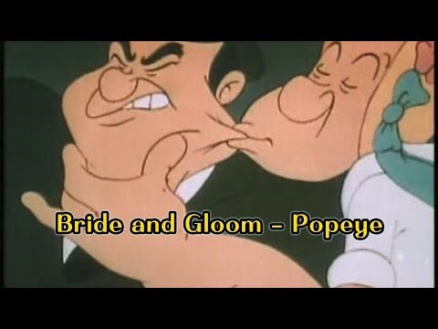 Bride and Gloom - Popeye